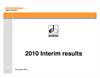 Presentation:  Unaudited 2010 interim results