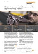 Case study:  Critical oil and gas production components rely on metrology systems